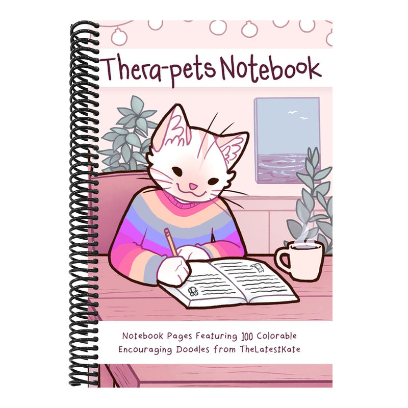 Thera-Pets Notebook: Notebook Pages Featuring 100 Colorable Encouraging Doodles from Thelatestkate