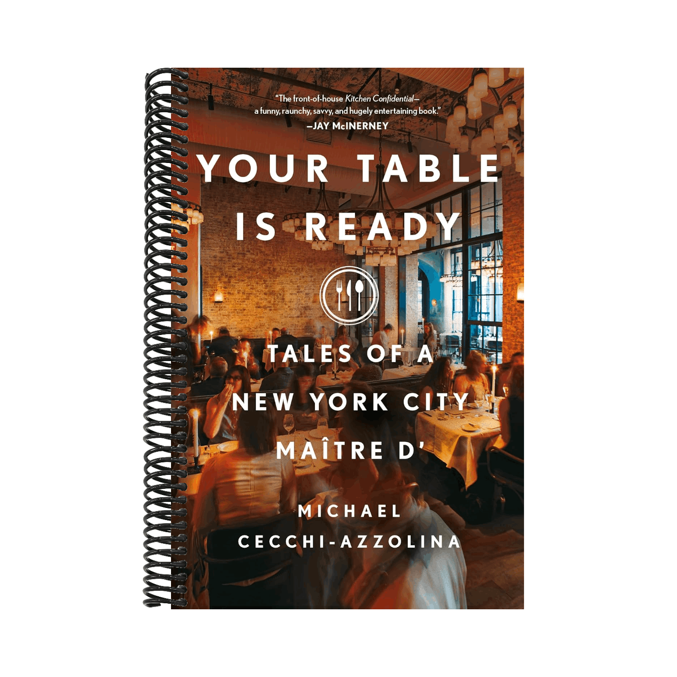 Your Table Is Ready: Tales of a New York City Maître D'