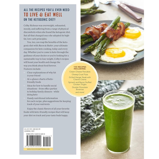 Bacon & Butter: The Ultimate Ketogenic Diet Cookbook (Spiral Bound)