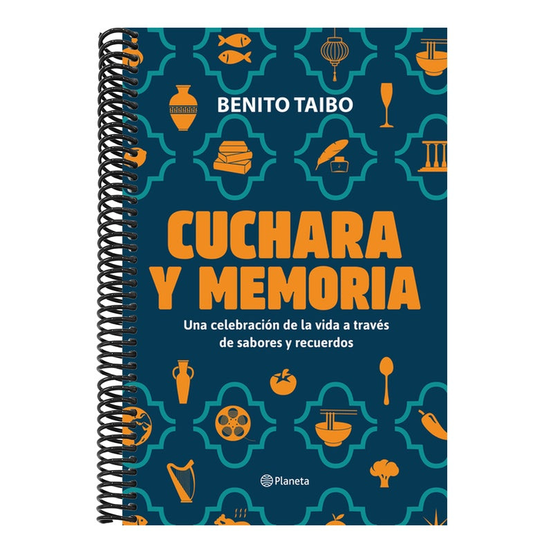 Cuchara Y Memoria (Memorias) / Spoon and Memory (a Memoir)