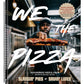 We the Pizza: Slangin' Pies and Savin' Lives