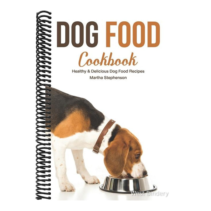Dog Food Cookbook: Healthy & Delicious Dog Food Recipes