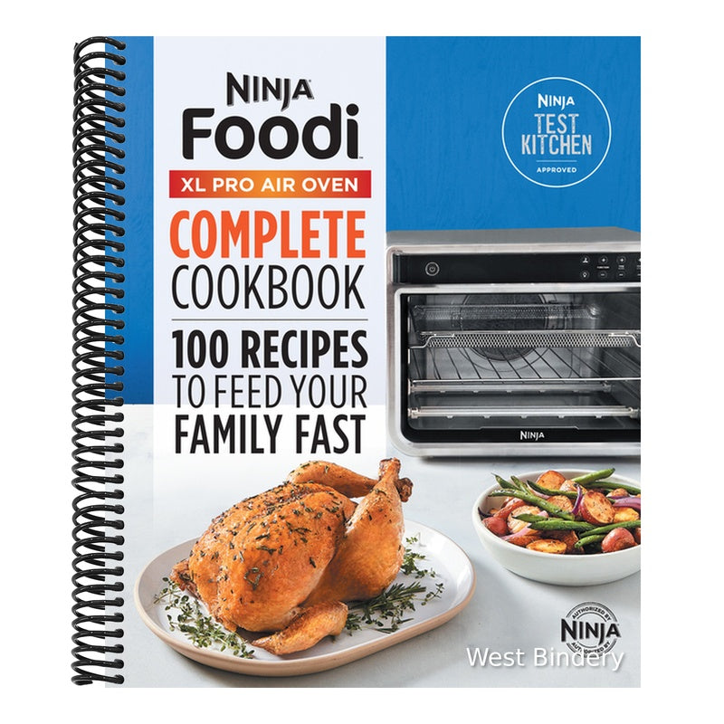 The Official Ninja(r) Foodi(tm) XL Pro Air Oven Complete Cookbook: 100 Recipes to Feed Your Family Fast