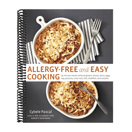 Allergy-Free and Easy Cooking: 30-Minute Meals Without Gluten, Wheat, Dairy, Eggs, Soy, Peanuts, Tree Nuts, Fish, Shellfish, and Sesame [A Cookbook]