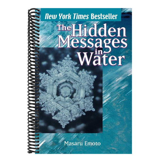 Hidden Messages in Water (Masaru Emoto Legacy Library #5)