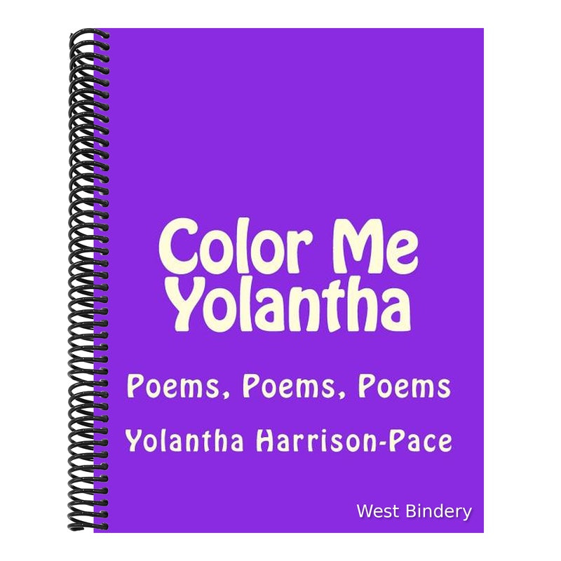 Color Me Yolantha: Poems, Poems, Poems