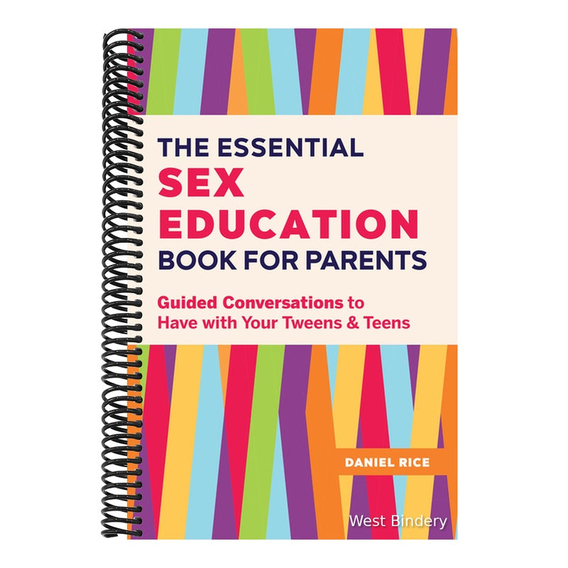 The Essential Sex Education Book for Parents: Guided Conversations to Have with Your Tweens and Teens