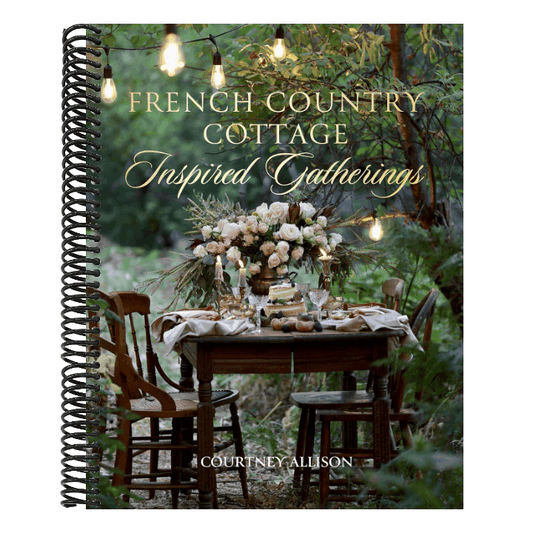 French Country Cottage Inspired Gatherings
