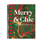 Merry & Chic: Your Most Dazzling Christmas Ever