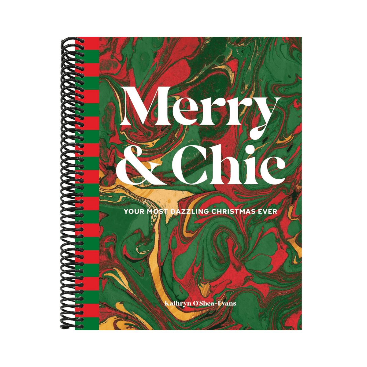 Merry & Chic: Your Most Dazzling Christmas Ever