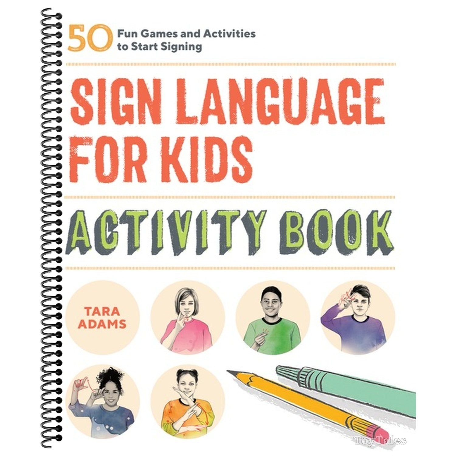 Sign Language for Kids Activity Book: 50 Fun Games and Activities to Start Signing