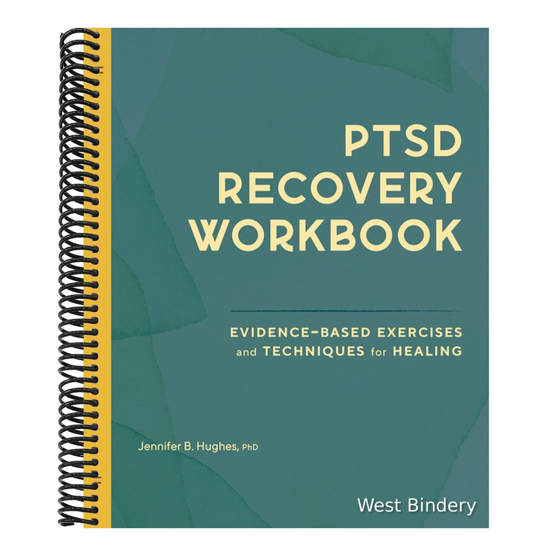 Ptsd Recovery Workbook: Evidence-Based Exercises and Techniques for Healing