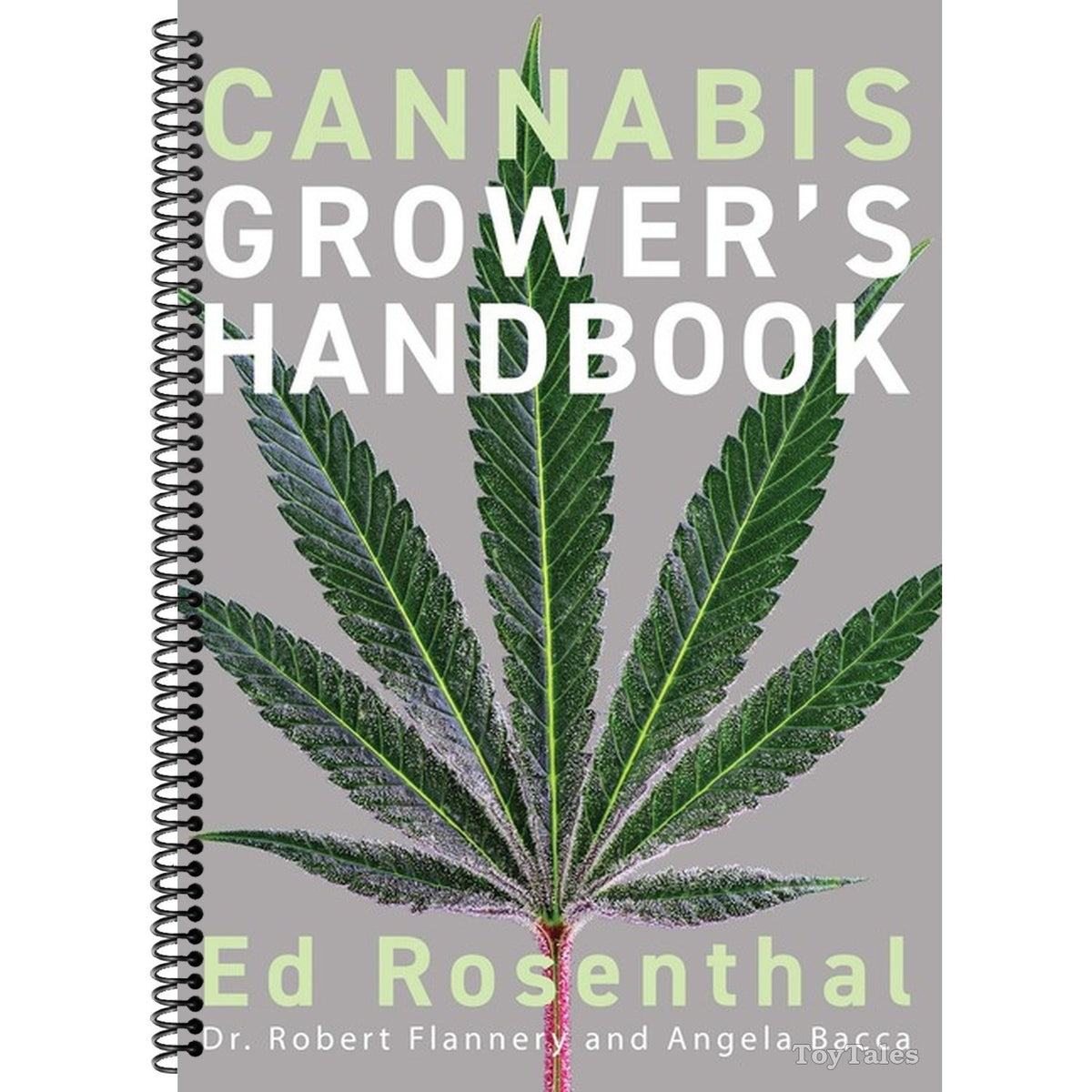 Cannabis Grower's Handbook: The Complete Guide to Marijuana and Hemp Cultivation