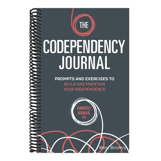 The Codependency Journal: Prompts and Exercises to Build and Maintain Your Independence
