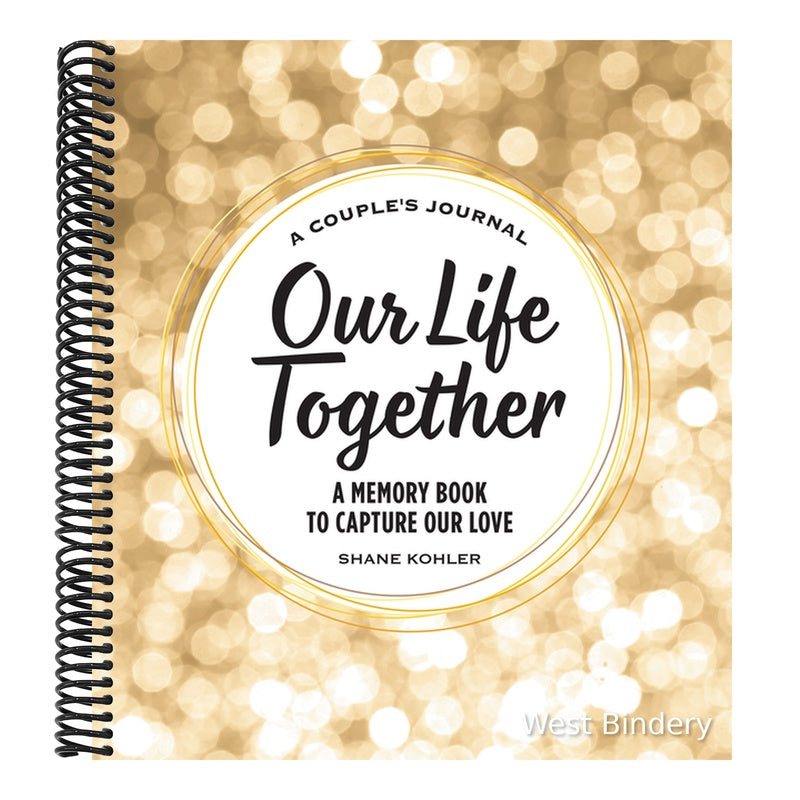 A Couple's Journal: Our Life Together: A Memory Book to Capture Our Love