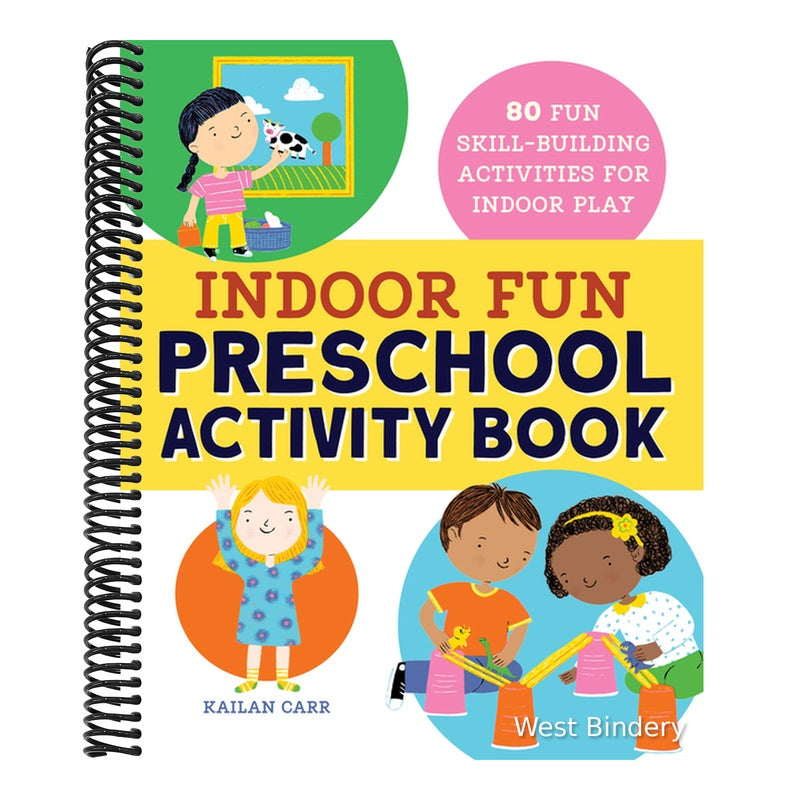 Indoor Fun Preschool Activity Book: 80 Fun Skill-Building Activities for Indoor Play