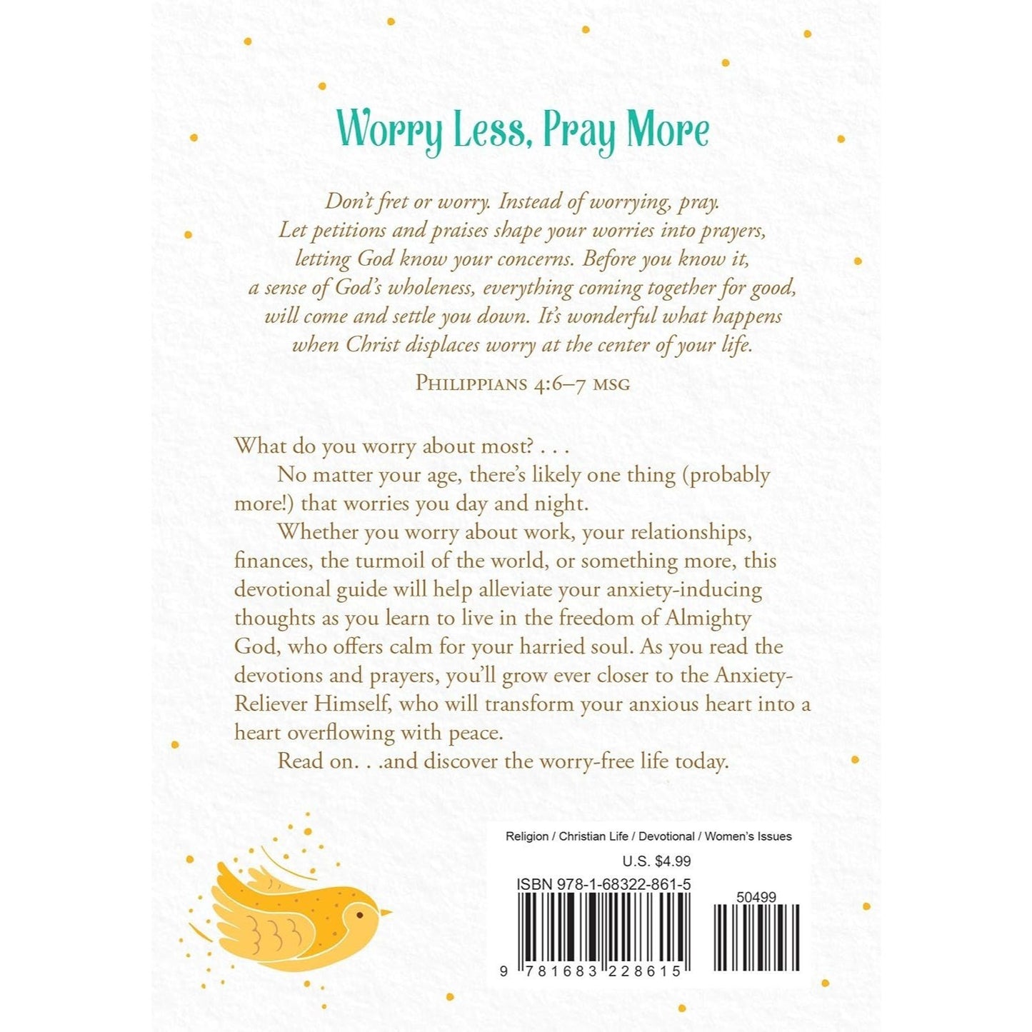 Worry Less, Pray More: A Woman's Devotional Guide to Anxiety-Free Living