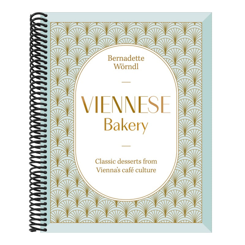 Viennese Bakery: Classic Desserts from Vienna's Café Culture