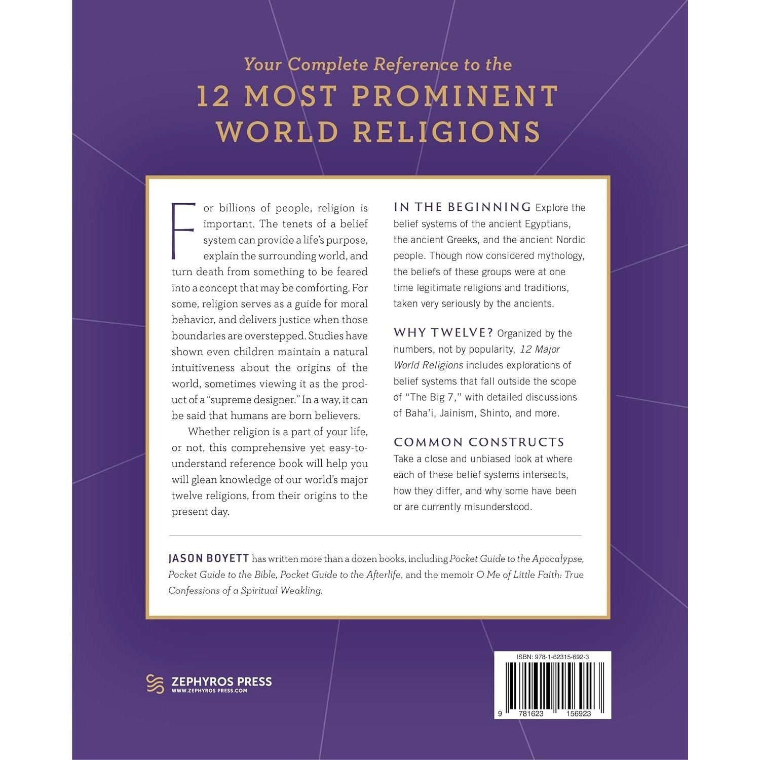 12 Major World Religions: The Beliefs, Rituals, and Traditions of Humanity's Most Influential Faiths