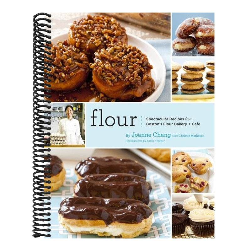 Flour: Spectacular Recipes from Boston's Flour Bakery + Cafe