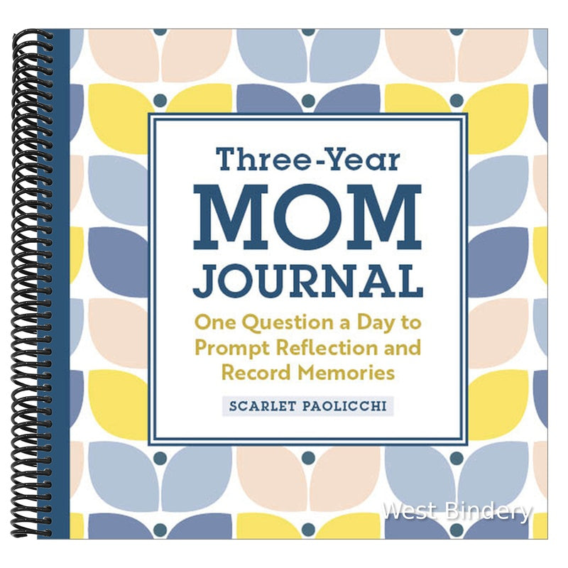 Three-Year Mom Journal: One Question a Day to Prompt Reflection and Record Memories