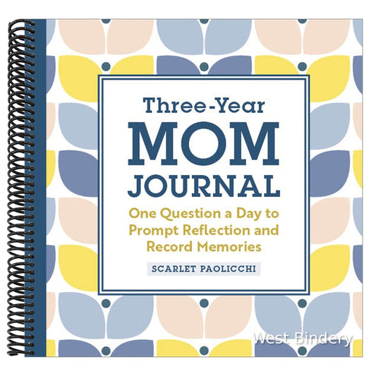 Three-Year Mom Journal: One Question a Day to Prompt Reflection and Record Memories