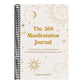 The 369 Manifestation Journal: A 52-Week Guide to Using Divine Numbers and Law of Attraction Techniques to Manifest Your Desires