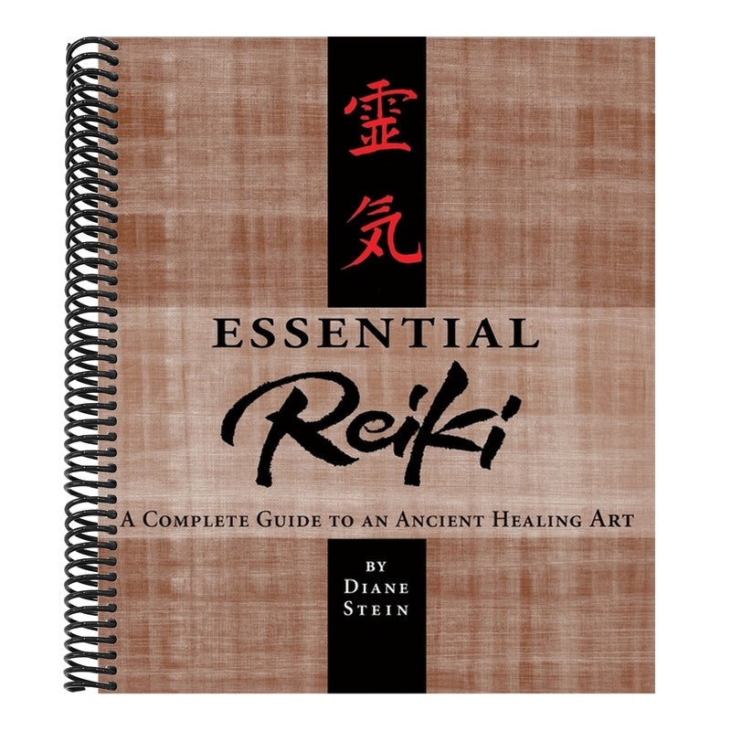 Essential Reiki: A Complete Guide to an Ancient Healing Art