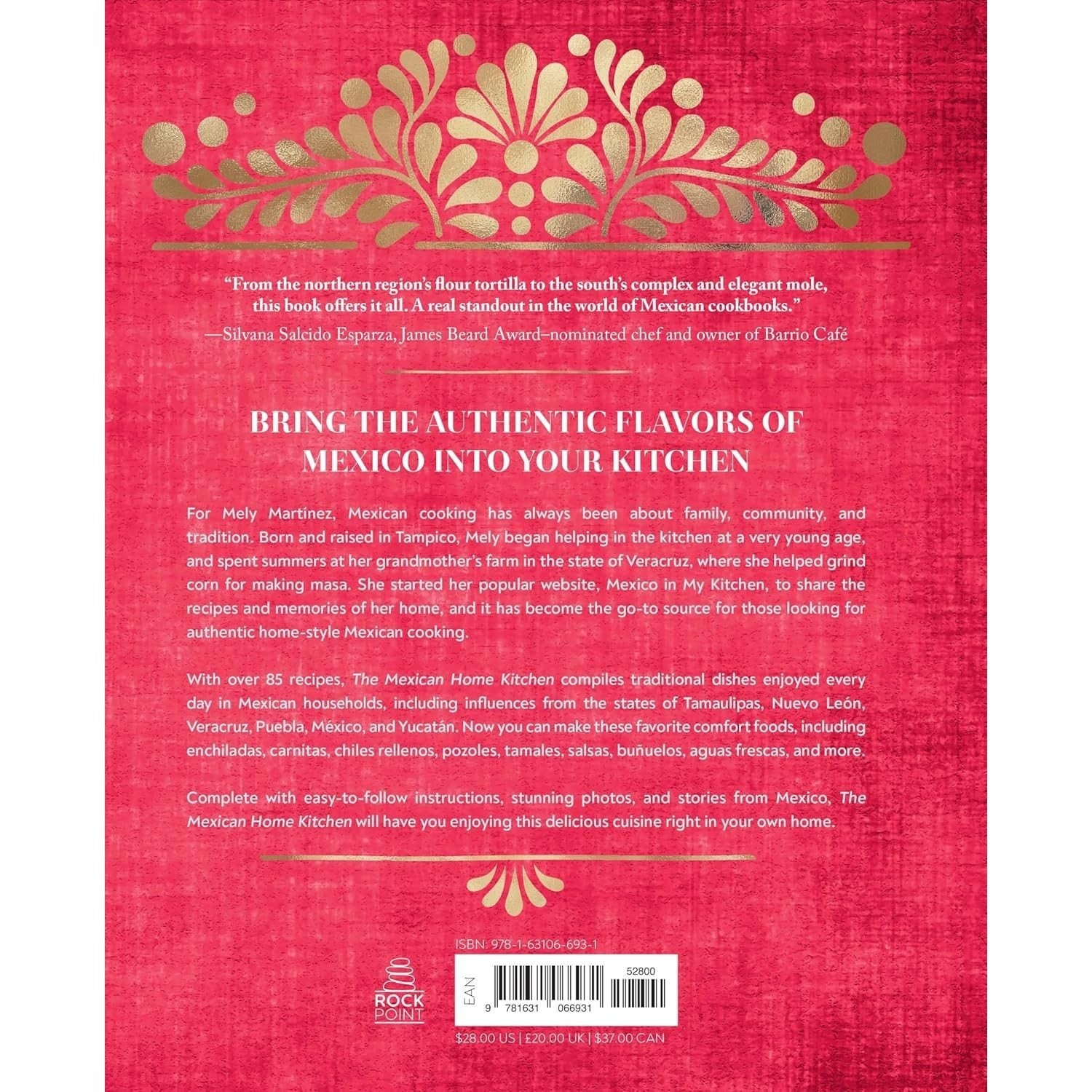 The Mexican Home Kitchen: Traditional Home-Style Recipes That Capture the Flavors and Memories of Mexico
