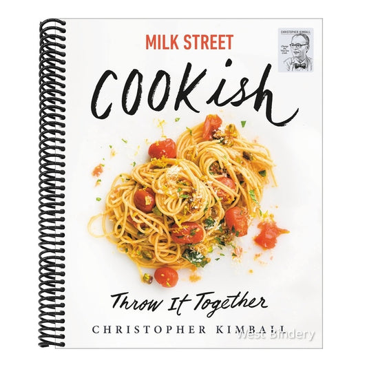 Milk Street: Cookish: Throw It Together: Big Flavors. Simple Techniques. 200 Ways to Reinvent Dinner.