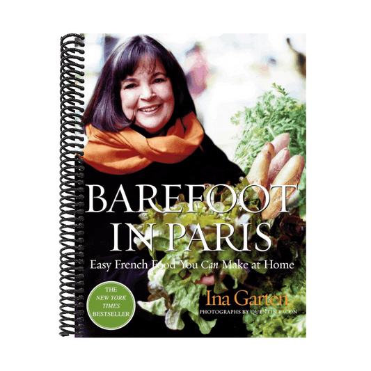 Barefoot in Paris: Easy French Food You Can Make at Home: A Barefoot Contessa Cookbook (Spiral Bound)