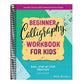 Beginner Calligraphy Workbook for Kids: Easy, Step-By-Step Practice