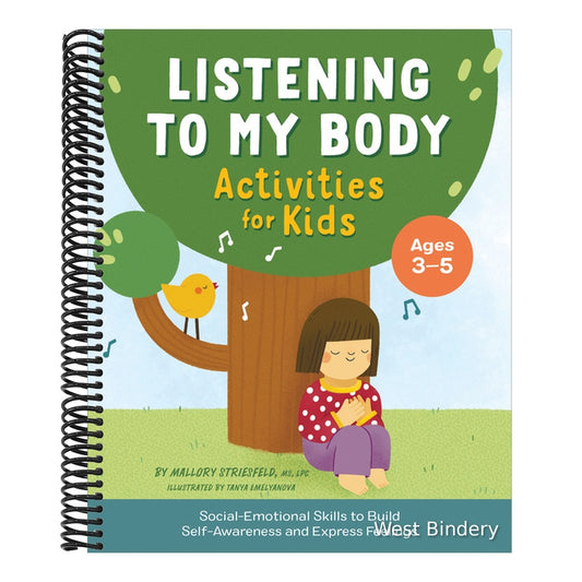Listening to My Body Activities for Kids: Social-Emotional Skills to Build Self-Awareness and Express Feelings