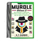 Murdle: Volume 3: 100 Elementary to Impossible Mysteries to Solve Using Logic, Skill, and the Power of Deduction (Murdle #3)