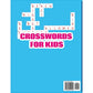 Crosswords for Kids: Hours of Fun for Ages 7 and Up