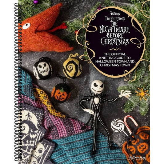 Disney Tim Burton's the Nightmare Before Christmas: The Official Knitting Guide to Halloween Town and Christmas Town (Spiral Bound)
