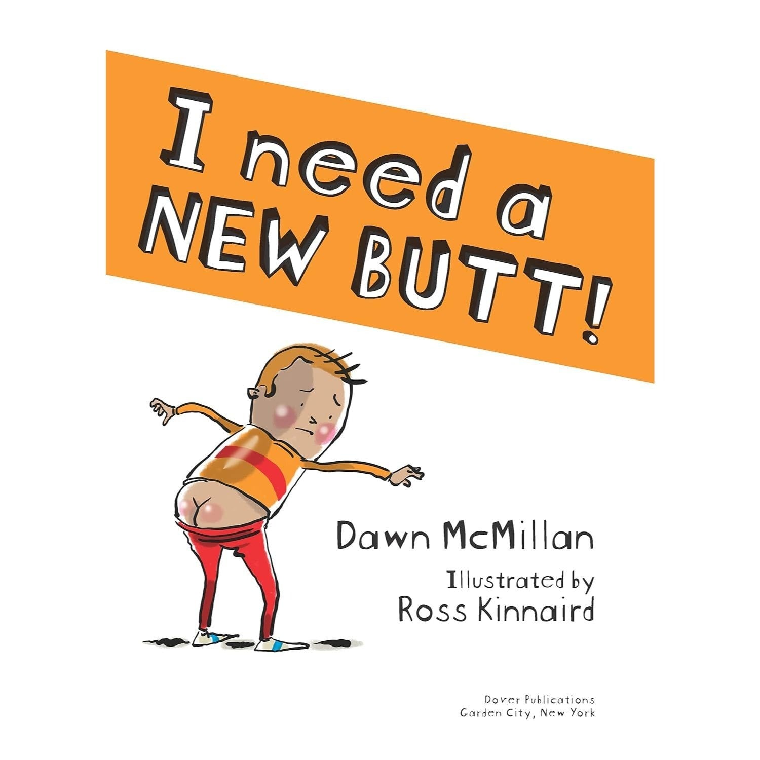 I Need a New Butt!, I Broke My Butt!, My Butt Is So Noisy!: 3 Hilarious Stories in One Noisy Book