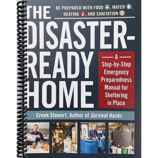 The Disaster-Ready Home: A Step-By-Step Emergency Preparedness Manual for Sheltering in Place (Spiral Bound)