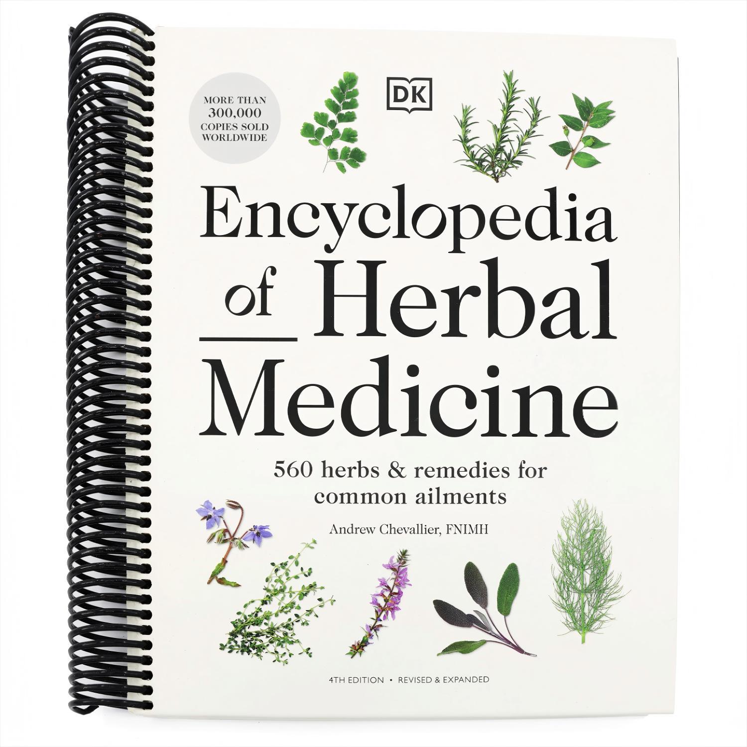 Encyclopedia of Herbal Medicine New Edition: 560 Herbs and Remedies for Common Ailments