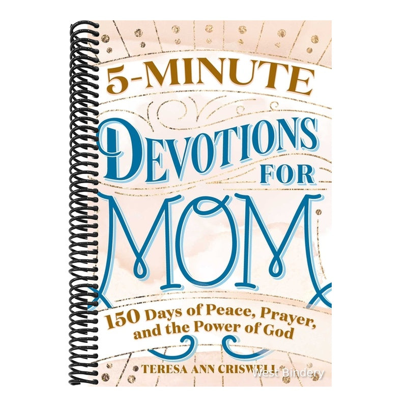 5-Minute Devotions for Mom: 150 Days of Peace, Prayer, and the Power of God