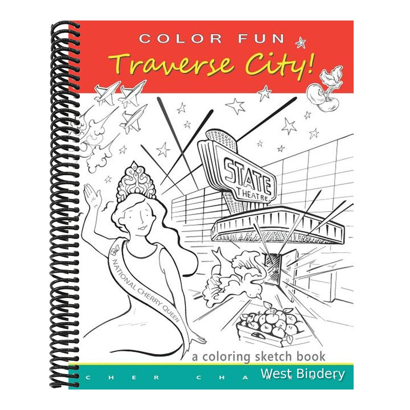 COLOR FUN - Traverse City! A coloring sketch book.