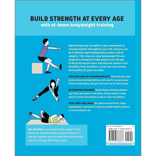 Bodyweight Training Over 40: Build Strength, Balance, and Flexibility with Zero Equipment (Spiral Bound)