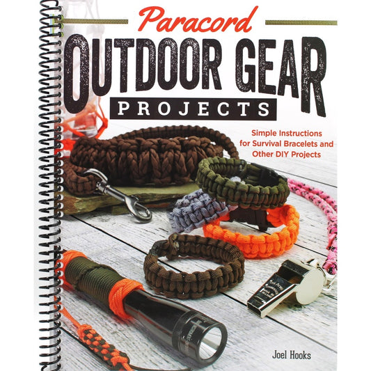 Paracord Outdoor Gear Projects: Simple Instructions for Survival Bracelets and Other DIY Projects (Spiral Bound)
