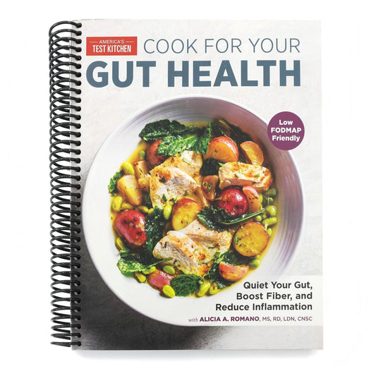 Cook for Your Gut Health: Quiet Your Gut, Boost Fiber, and Reduce Inflammation (Spiral Bound)