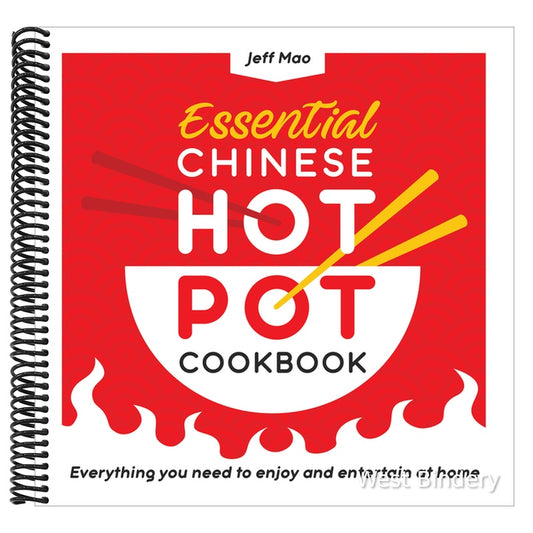 Essential Chinese Hot Pot Cookbook: Everything You Need to Enjoy and Entertain at Home