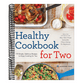 Healthy Cookbook for Two: 175 Simple, Delicious Recipes to Enjoy Cooking for Two
