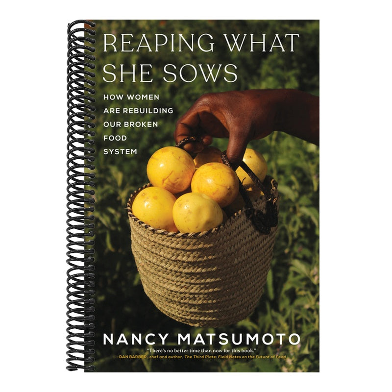 Reaping What She Sows: How Women Are Rebuilding Our Broken Food System