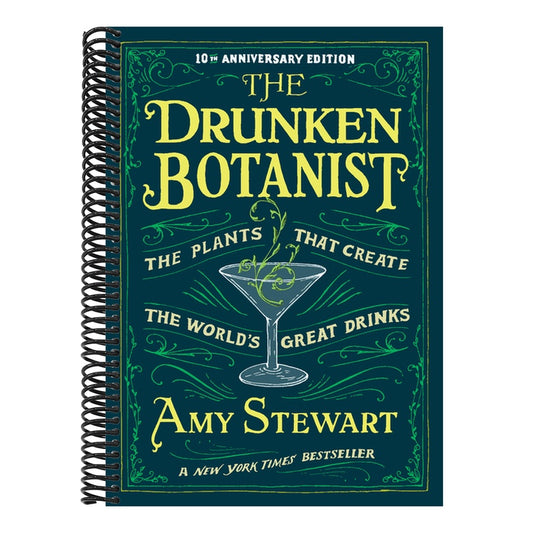 The Drunken Botanist: The Plants That Create the World's Great Drinks: 10th Anniversary Edition