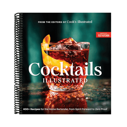 Cocktails Illustrated: 400+ Recipes for the Home Bartender, from Spirit Forward to Zero Proof