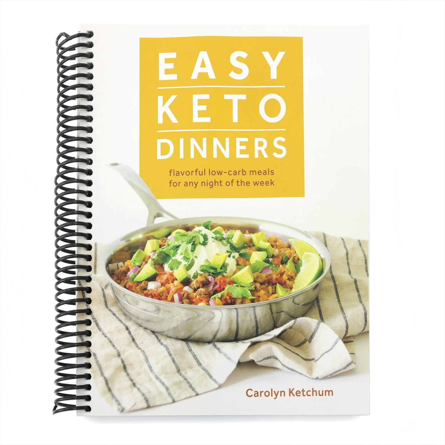 Easy Keto Dinners: Flavorful Low-Carb Meals for Any Night of the Week (Spiral Bound)